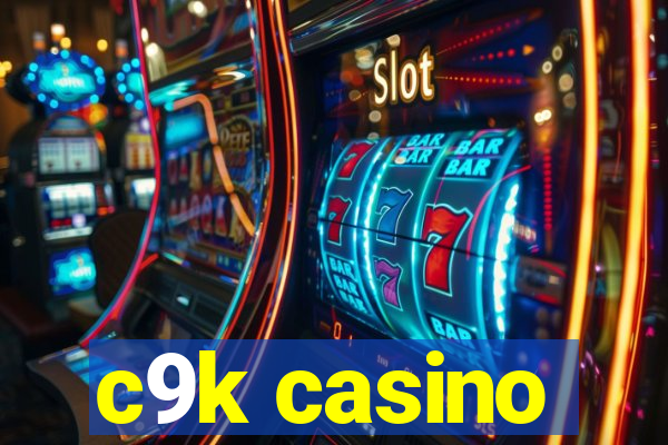 c9k casino